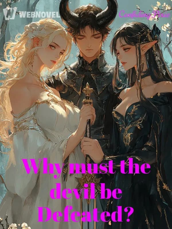 Couverture de Why must the devil be Defeated? — Web Novel