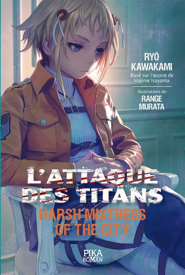 Couverture de L'Attaque des Titans - Harsh Mistress of the City — Light novel par Ryo Kawakami