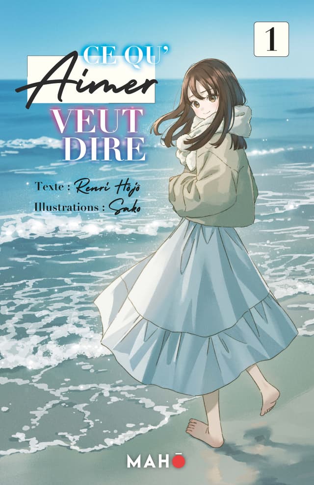 Couverture de Ce qu'aimer veut dire — Light novel par Hôjô Renri, Sako