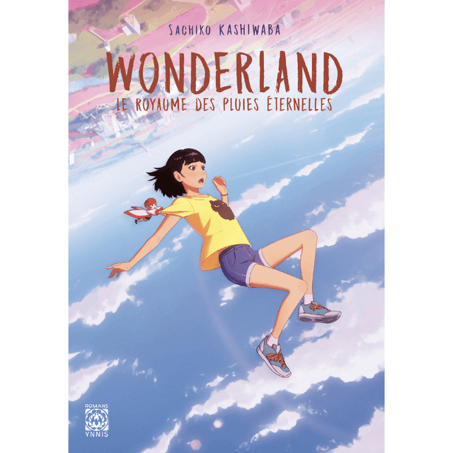 Couverture de Wonderland : le Royaume des Pluies éternelles — Light novel par Sachiko Kashiwaba