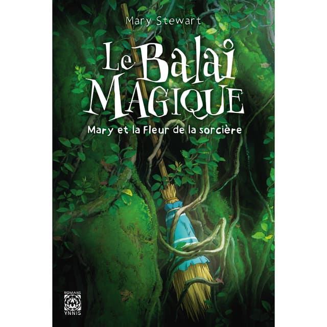 Couverture de Le Balai magique, Mary et la Fleur de la sorcière — Light novel par Mary Stewart
