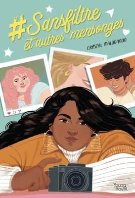Couverture de #Sansfiltre et autres mensonges — Roman par Crystal Maldonado