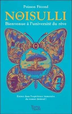 Couverture de Noisulli, bienvenue à l'université du rêve