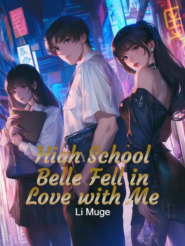 Couverture de High School Belle Fell in Love with Me