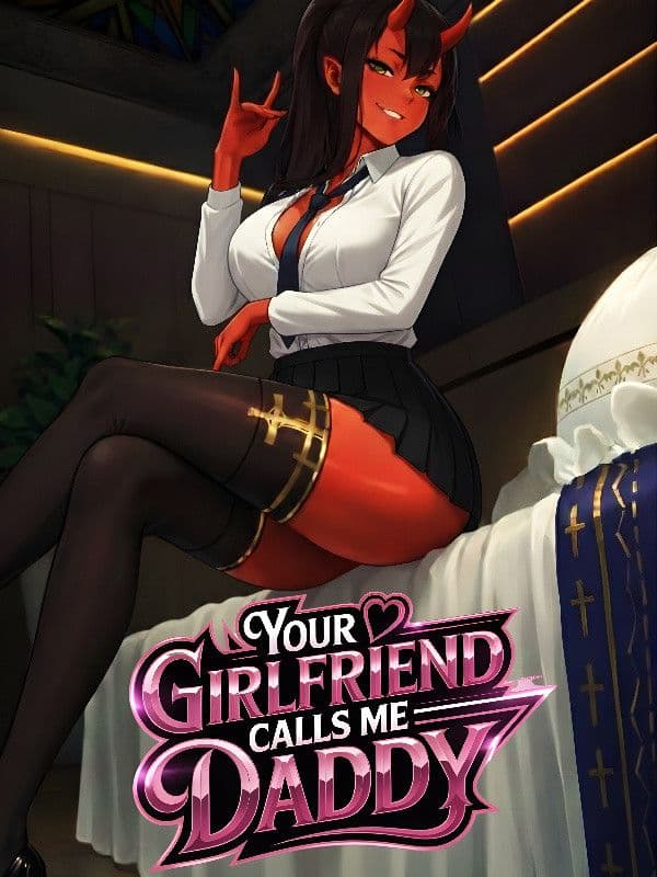 Couverture de Your Girlfriend Calls Me Daddy