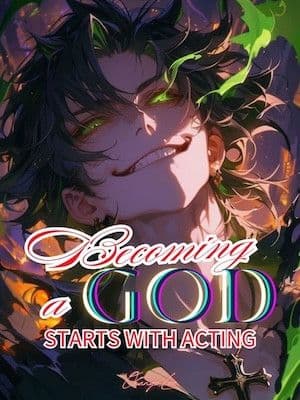 Couverture de Becoming a God Starts with Acting